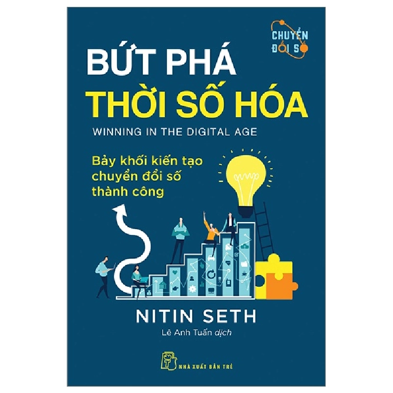 Bứt Phá Thời Số Hóa - Bảy Khối Kiến Tạo Chuyển Đổi Số Thành Công - Nitin Seth 295043