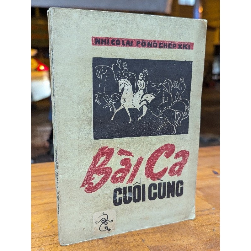 BÀI CA CUỐI CÙNG - NHICÔLAI PÔNÔCHÉP XKI 175718