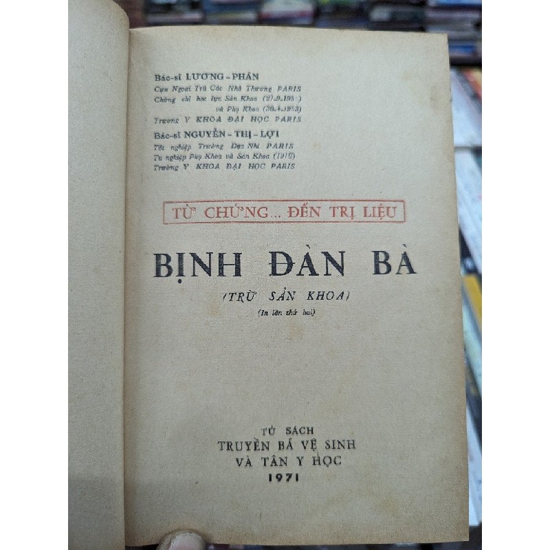 BỊNH ĐÀN BÀ - BÁC SĨ LƯƠNG PHÁN & NGUYỄN THỊ LỢI ( SÁCH ĐÓNG BÌA CÒN BÌA GỐC ) 140171