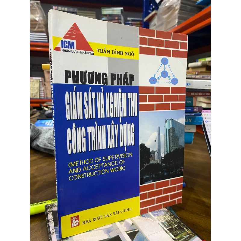 Phương pháp Giám sát và Nghiệm thu Công trình Xây dựng - Trần Đình Ngô 456121