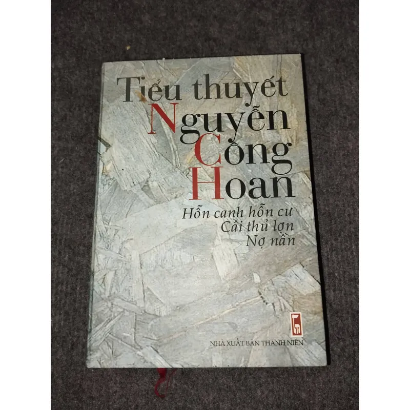 TIỂU THUYẾT NGUYỄN CÔNG HOAN: HỖN CANH HỖN CƯ, CÁI THỦ LỢN, NỢ NẦN 957861