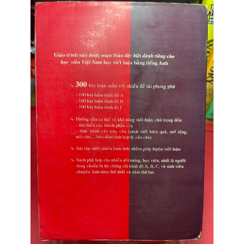 Hoàn thiện kỹ năng viết luận Anh văn và 300 bài luận mẫu 1996 mới 60% ố vàng rách bìa nhẹ Phạm Vũ Lửa Hạ HPB1905 SÁCH HỌC NGOẠI NGỮ 914514