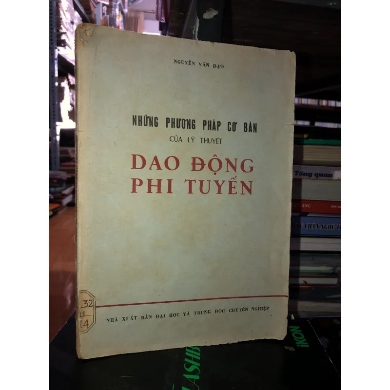Những phương pháp cơ bản của lý thuyết dao động phi tuyến - Nguyễn Văn Đạo 797419