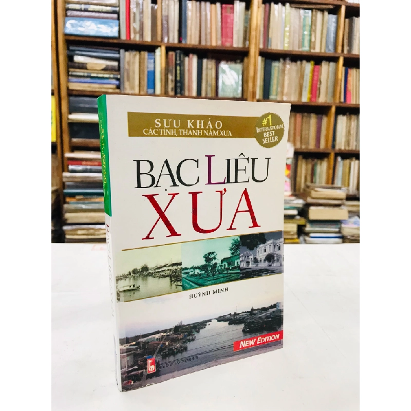 Bạc Liêu xưa - Huỳnh Minh 128204
