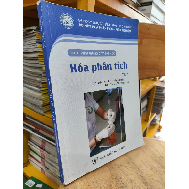 Giáo Trình Giảng Dạy Đại Học - Hoá Phân Tích - Tập 1 - PGS.TS Vĩnh Định, PGS.TS Võ Thị Bạch Huệ 360233