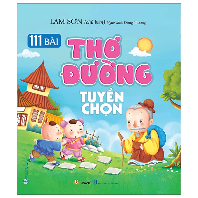 111 Bài thơ Đường tuyển chọn - Lam Sơn - 01/10/2022 (XB) - Văn lang, Văn học nước ngoài 922233