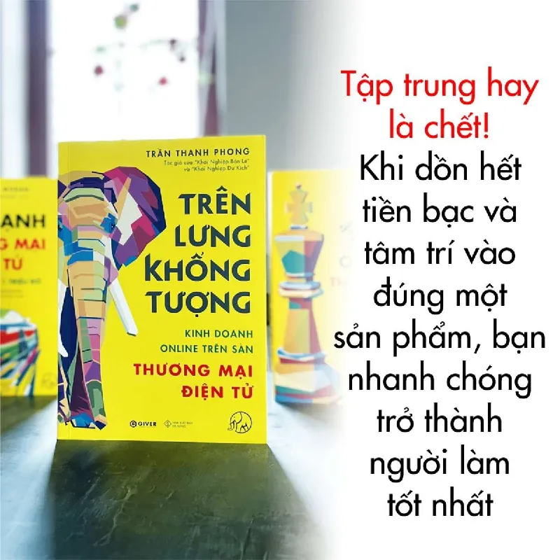 Trên Lưng Khổng Tượng - Trần Thanh Phong - GIVER BOOKS - MARKETING KINH DOANH 595499