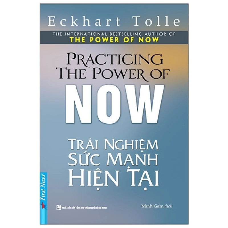 Trải Nghiệm Sức Mạnh Hiện Tại - Eckhart Tolle 301085