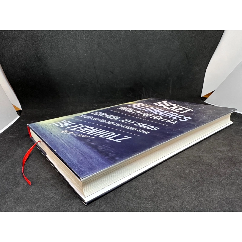 Những tỷ Phú tên lửa Elon Musk, Jeff Bezos và cuộc chạy đua mới vào không gian (bìa cứng) Tim Fernholz New 95 % SBM3003 911300