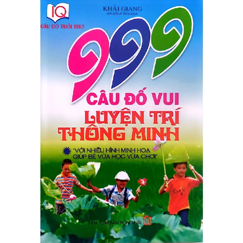 999 Câu Đố Vui Luyện Trí Thông Minh - Luyện Trí Thông Minh IQ - Khải Giang 691700