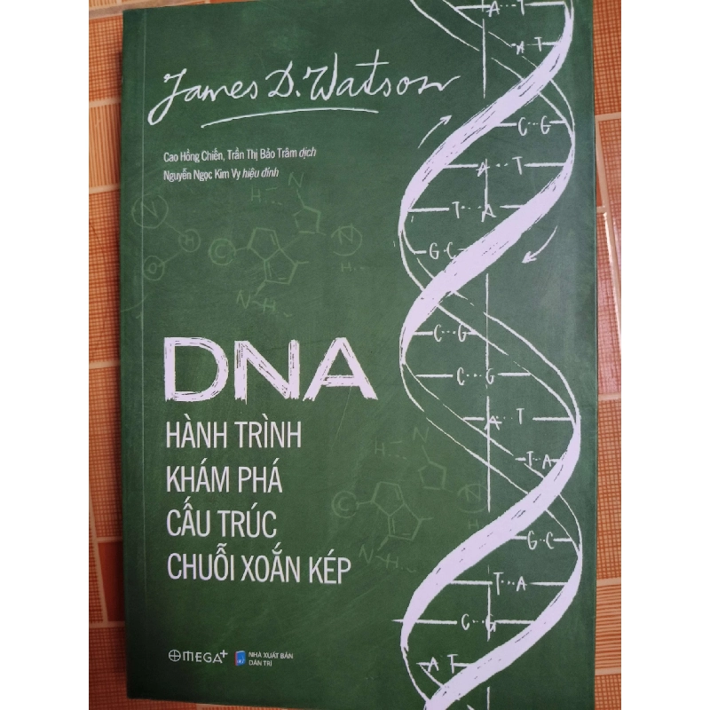 Dna hành trình khám phá cấu trúc chuỗi xoắn kép - 2019 - 398 trang - LỊCH SỬ - CHÍNH TRỊ - TRIẾT HỌC - SLSCTNLVBTNLSLSCTANTQ3112-120 Blogmeo040226 793811
