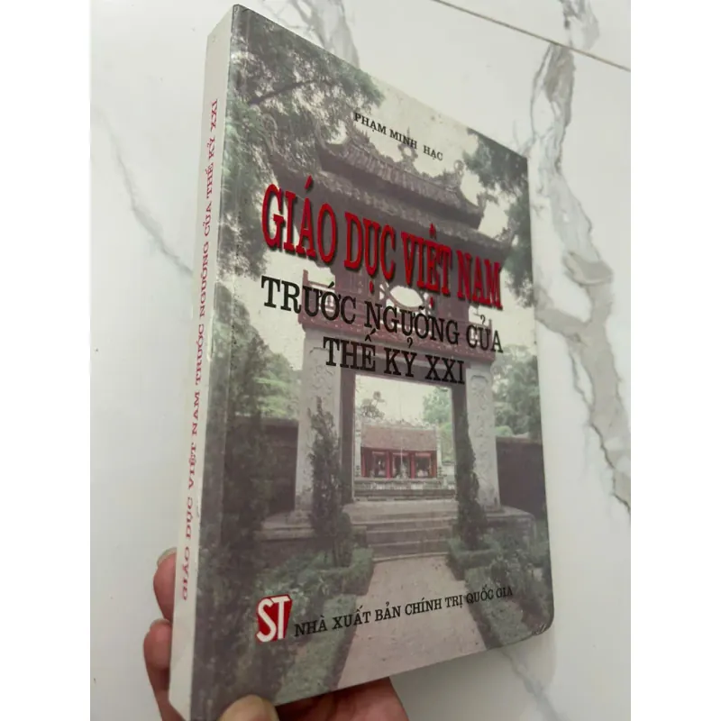 GIÁO DỤC VIỆT NAM TRƯỚC NGƯỠNG CỬA THẾ KỶ XXI - Phạm Minh Hạc 699467