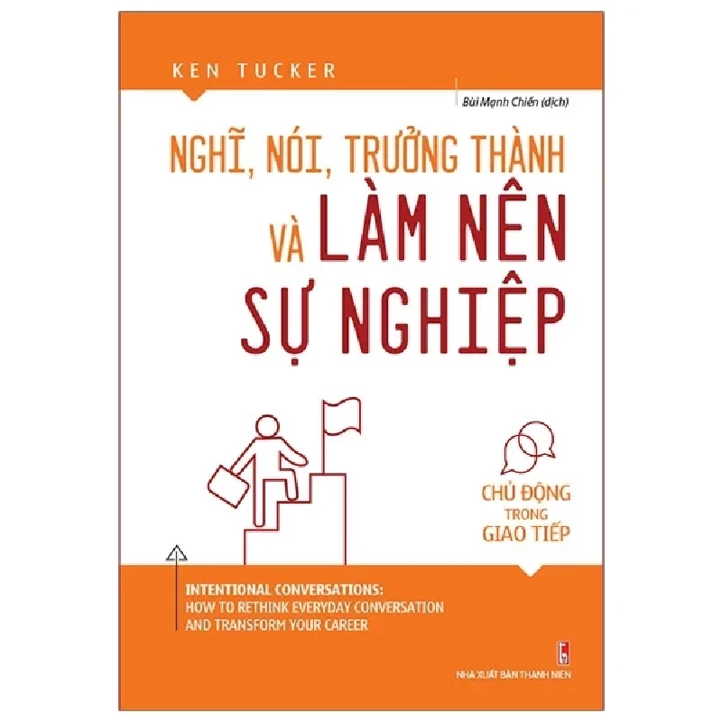 Nghĩ, Nói, Trưởng Thành Và Làm Nên Sự Nghiệp - Ken Tucker 286432