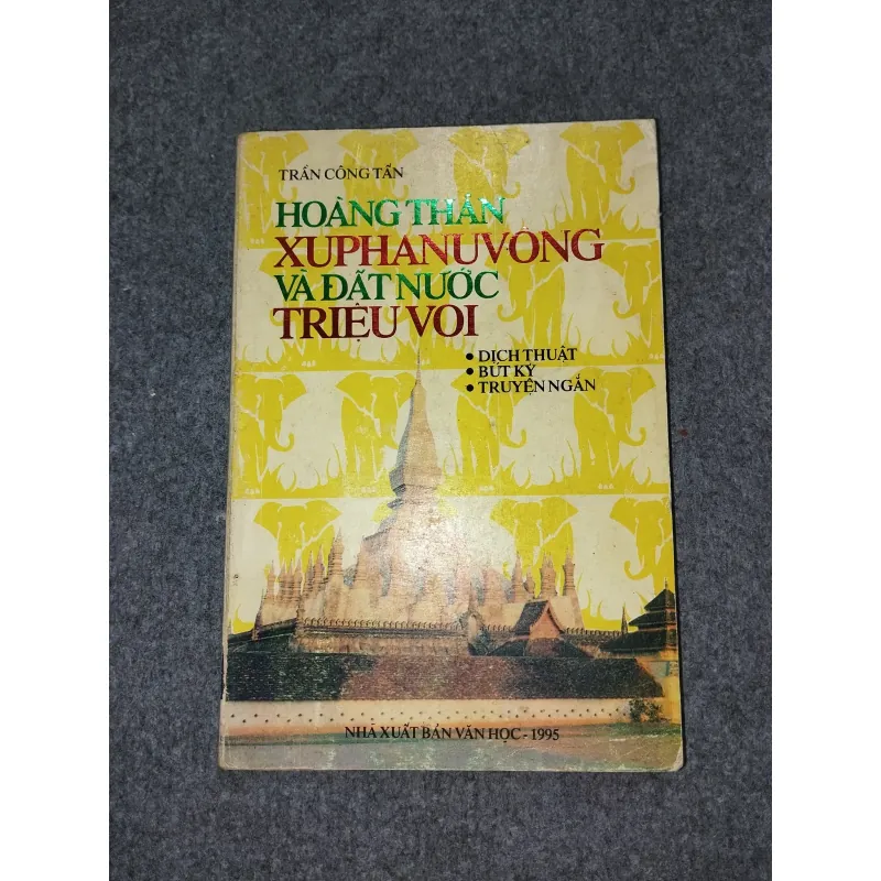 HOÀNG THÂN XUPHANUVÔNG VÀ ĐẤT NƯỚC TRIỆU VOI 701079