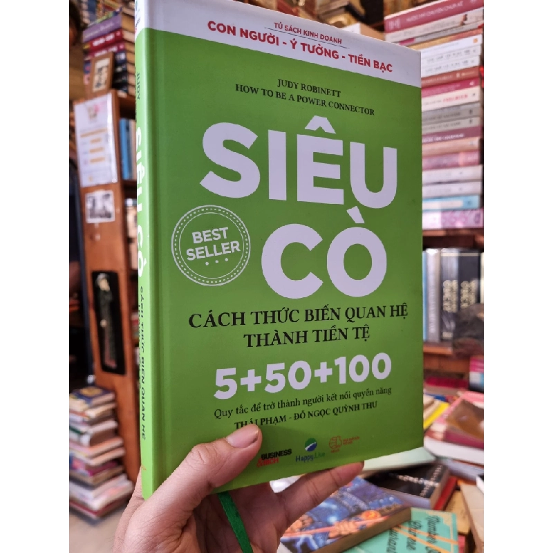 SIÊU CÒ : Cách Thức Biến Quan Hệ Thành Tiền Tệ - Judy Robinett 313715