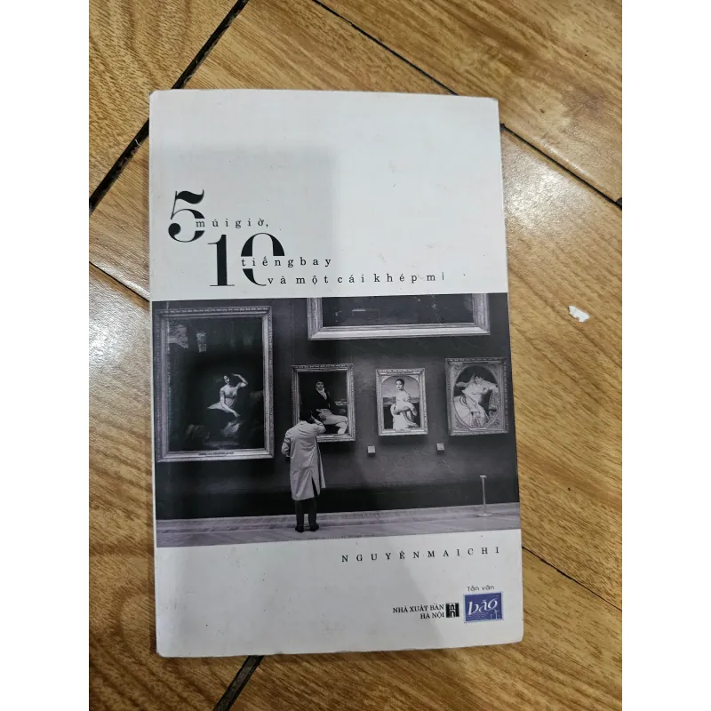 5 múi giờ, 10 tiếng bay và một cái khép mi 
43k (bìa 86k) 1019033