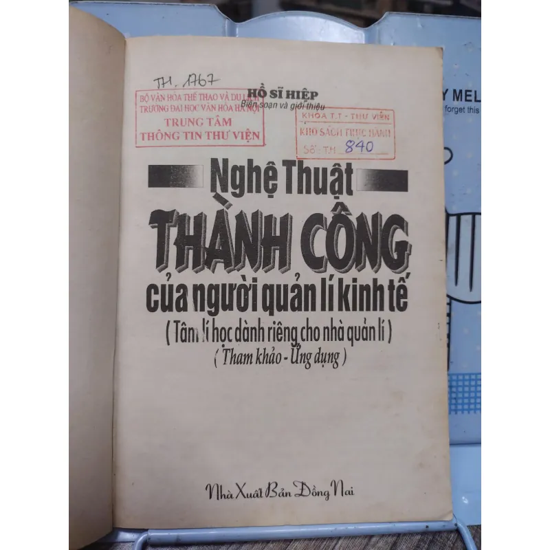 Sách:  Nghệ thuật thành công của người quản lý kinh tế (A3) - Tác giả: Hồ Sĩ Hiệp 625028