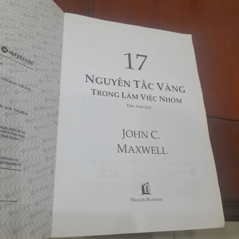 John C. Maxwell - 17 NGUYÊN TẮC VÀNG TRONG LÀM VIỆC NHÓM 691080