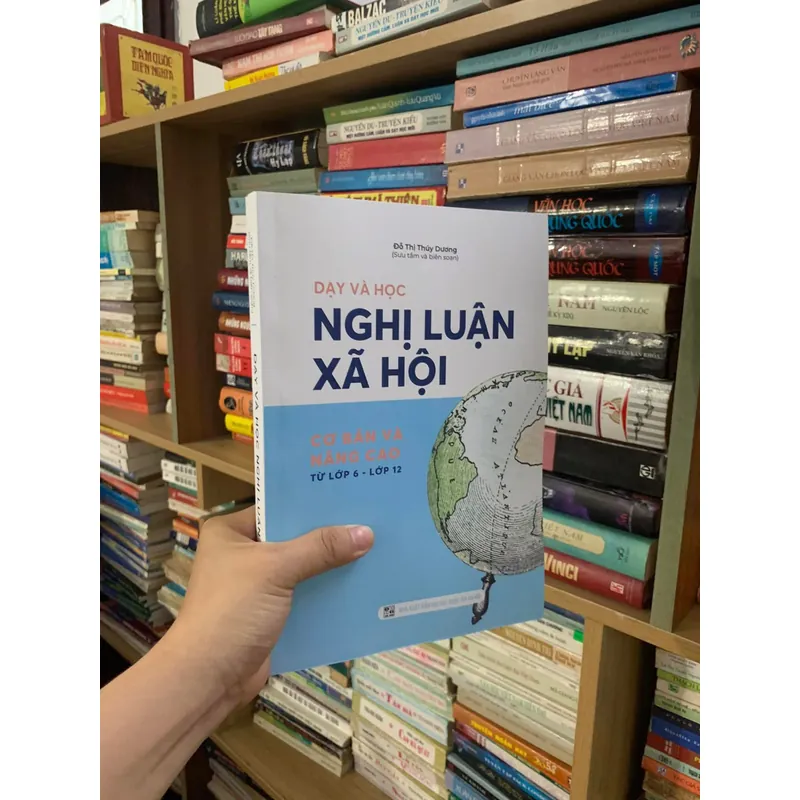 DẠY VÀ HỌC NGHỊ LUẬN XÃ HỘI-ĐỖ THỊ THUÝ DƯƠNG 591193