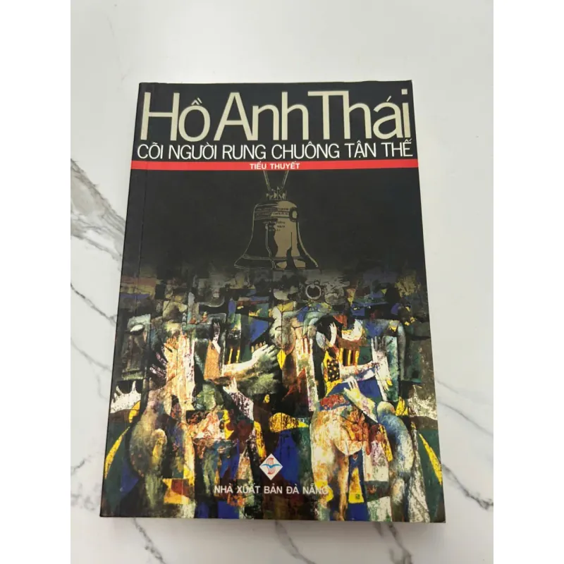 Cõi Người Rung Chuông Tận Thế (Tiểu Thuyết) - Hồ Anh Thái 607978