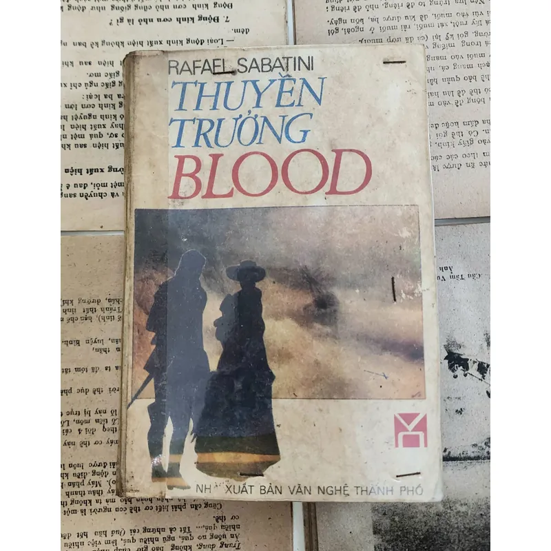 Tiểu thuyết của Rafael Sabatini: THUYỀN TRƯỞNG BLOOD 727124