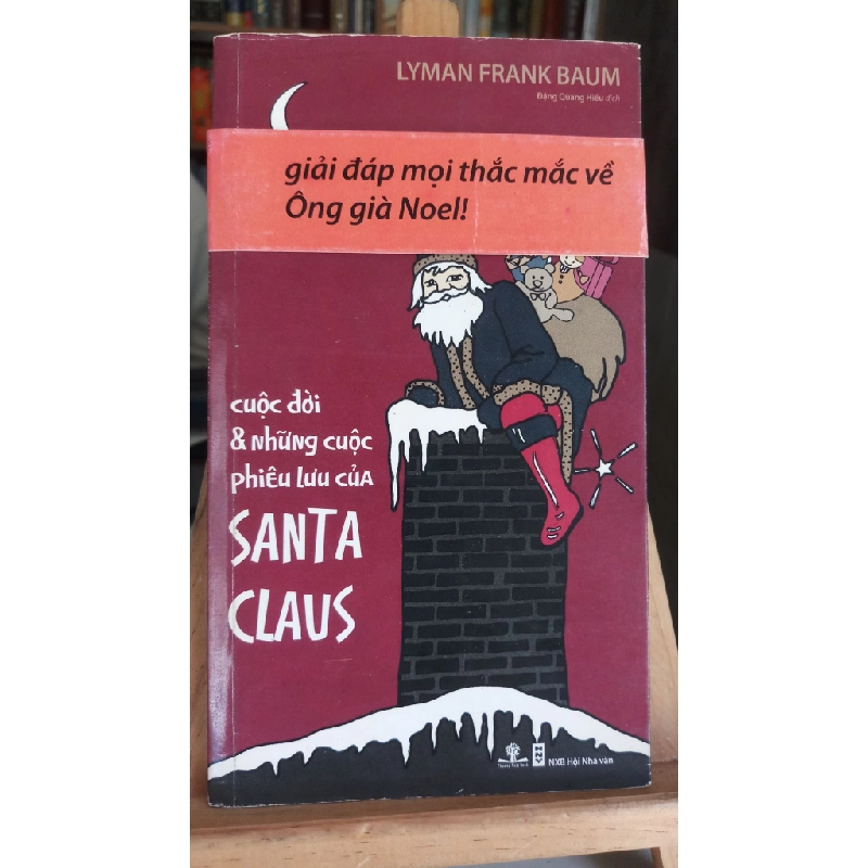 Cuộc đời & những cuộc phiêu lưu Santa Claus -2009- Lyman Frank Baum [1301] sách ẩm nhẹ đầu sách đã khô 370355