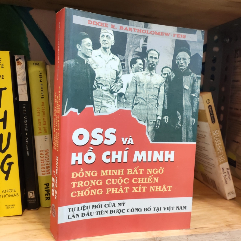 OSS VÀ HỒ CHÍ MINH ĐỒNG MINH BẤT NGỜ TRONG CUỘC CHIẾN CHỐNG PHÁT XÍT NHẬT 283237