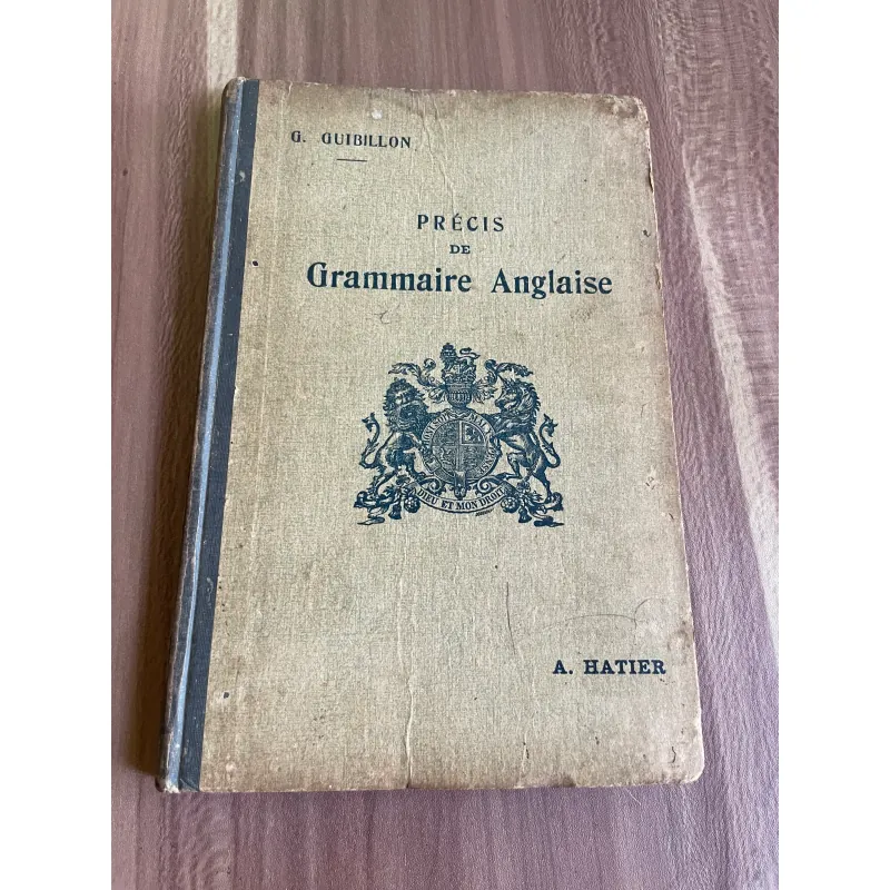 G. GUIBILLON -  PRÉCIS DE Grammaire Anglaise -  A. HATIER- 1947 626723