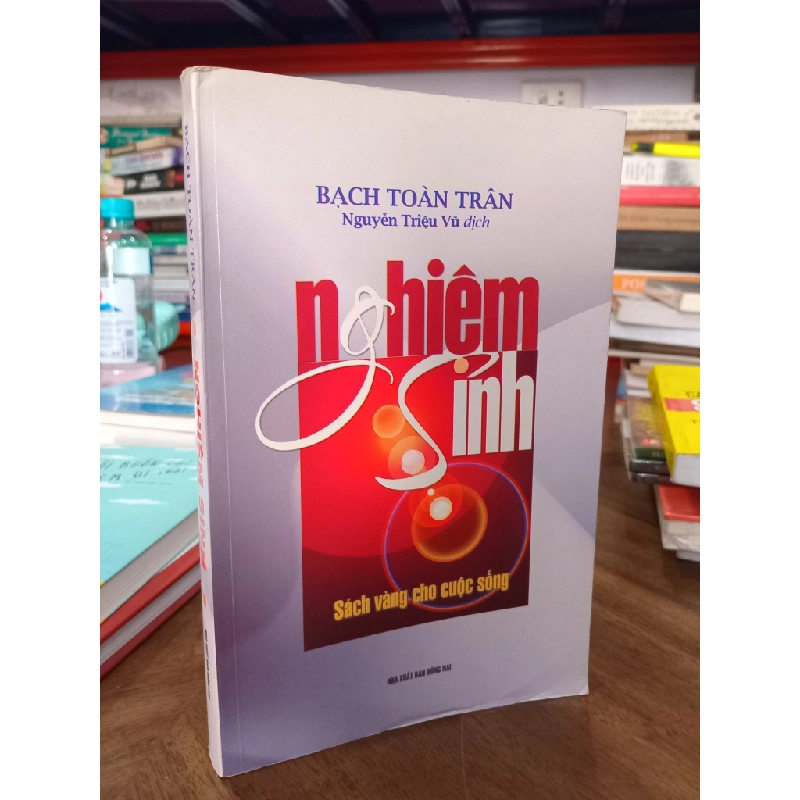 Nghiệm Sinh - Bạch Toàn Trân 495629