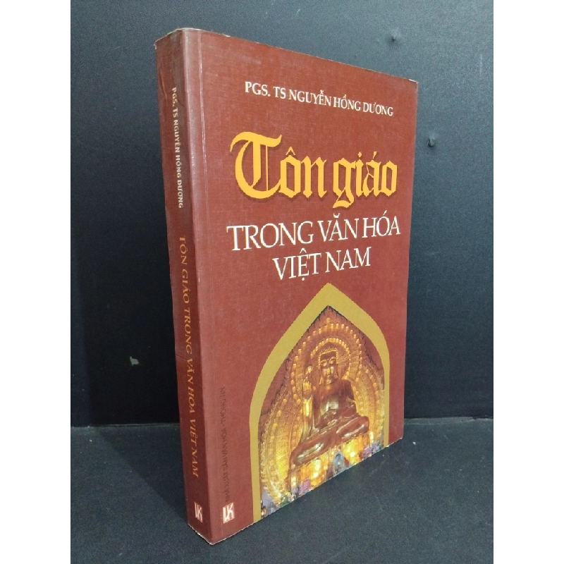 Tôn giáo trong văn hóa Việt Nam mới 70% ố vàng móp bìa 2013 HCM2811 PGS. TS. Nguyễn Hồng Dương TÂM LINH - TÔN GIÁO - THIỀN 356063