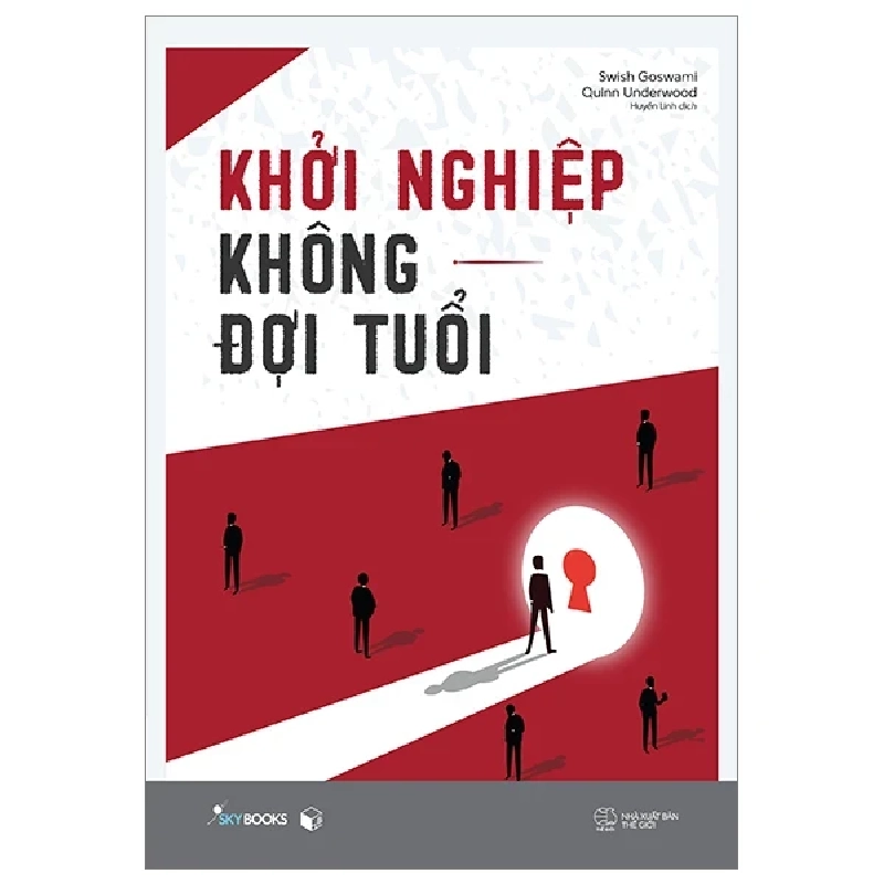 Khởi Nghiệp Không Đợi Tuổi - Swish Goswami, Quinn Underwood 323156