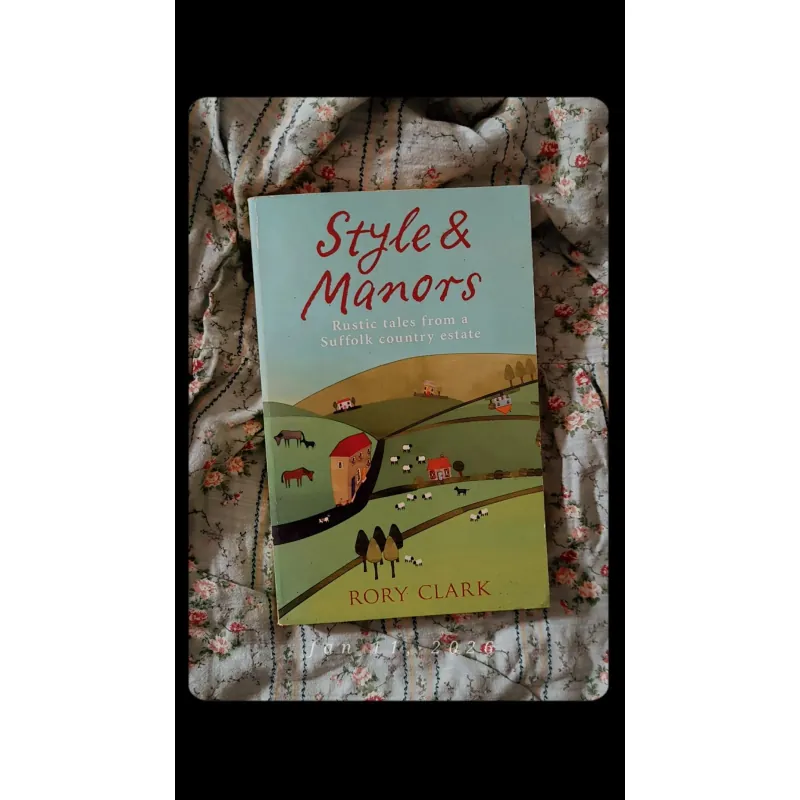 Style & Manors – Những Câu Chuyện Đồng Quê Nước Anh Thanh Bình | Rory Clark 760532