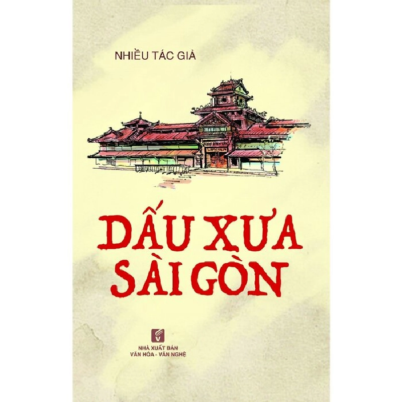 Dấu xưa Sài Gòn - Nhiều tác giả 500452