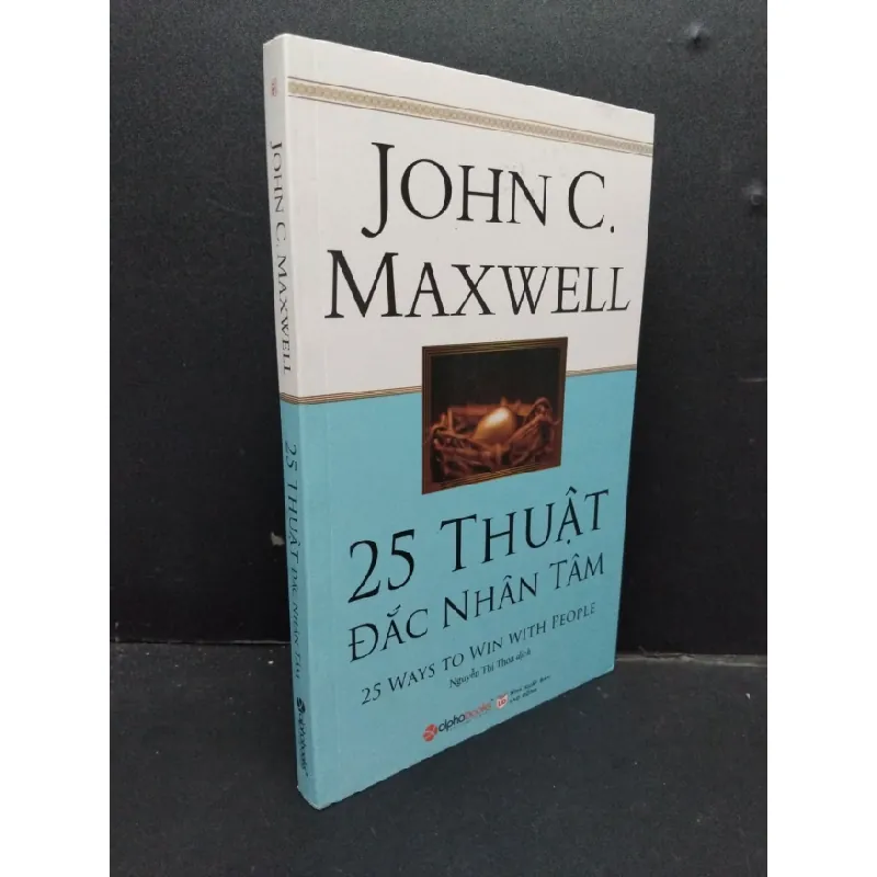 [Sách Cũ SCGR] 25 Thuật đắc nhân tâm mới 90% bẩn nhẹ 2018 HCM1008 John C. Maxwell KỸ NĂNG 687674