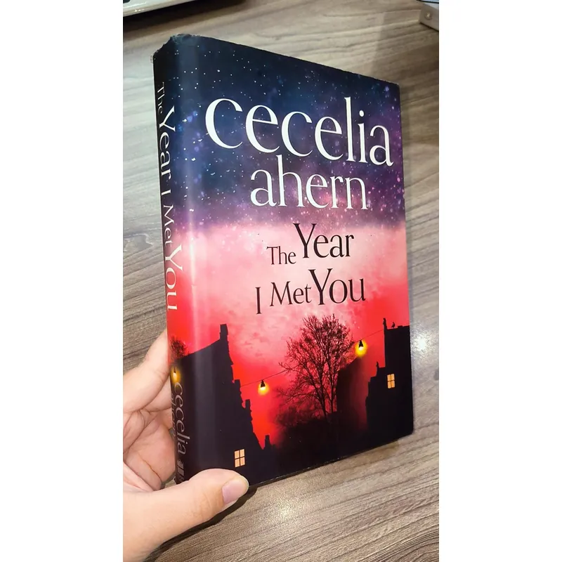 The Year I Met You
by Cecelia Ahern 723239