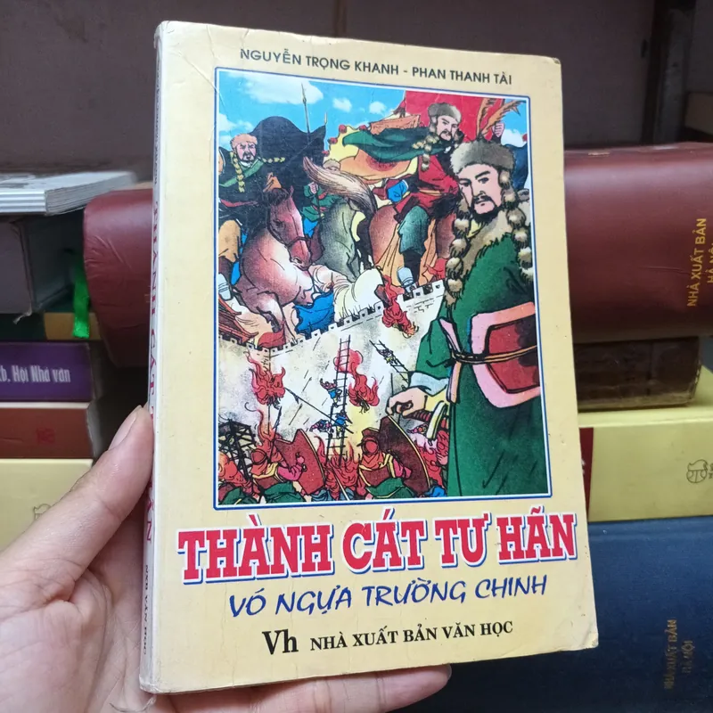 Thành Cát Tư Hãn Vó Ngựa Trường Chinh- Nguyễn Trọng Khanh- Phan Thanh Tài 609163