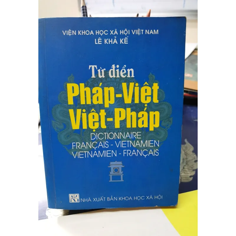 [Sách xưa] Từ điển Pháp Việt - Việt Pháp - Lê Khả Kế - Viện Khoa học xã hội Việt Nam  1003789