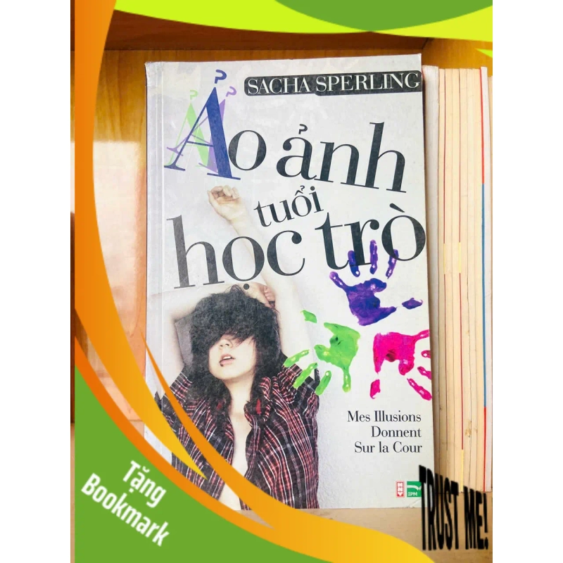 (TẶNG BOOKMARK) Ảo ảnh tuổi học trò / Sacha Sperling Sách văn học RBK3101 938879