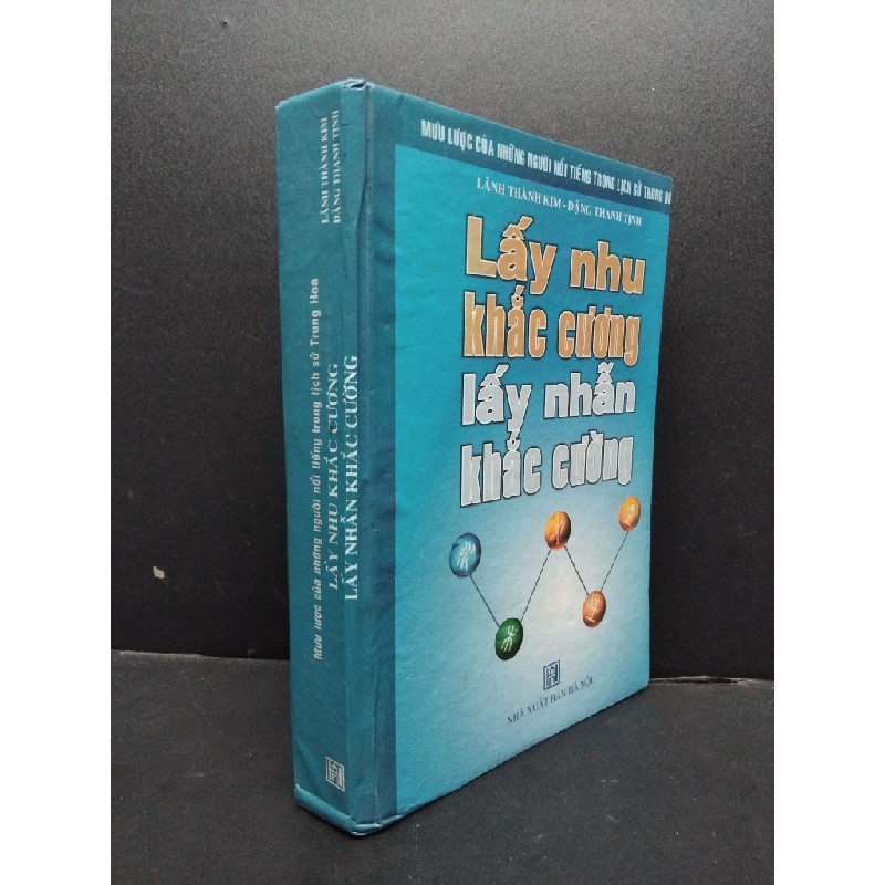 Lấy nhu khắc cương lấy nhẫn khắc cường bìa cứng mới 70% bung gáy, ẩm 2007 HCM1406 Lãnh Thành Kim SÁCH LỊCH SỬ - CHÍNH TRỊ - TRIẾT HỌC 165781