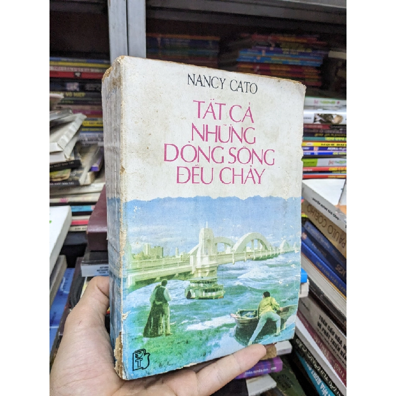 Tất cả dòng sông đều chảy - Nancy Cato 124207