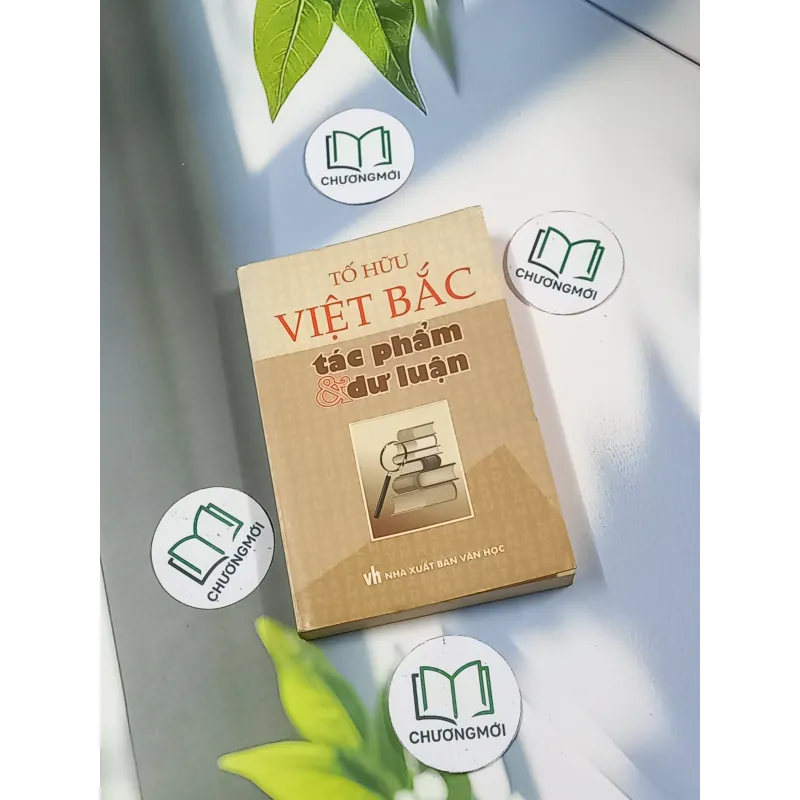 Việt Bắc - Tác phẩm và dư luận - Tố Hữu 698620