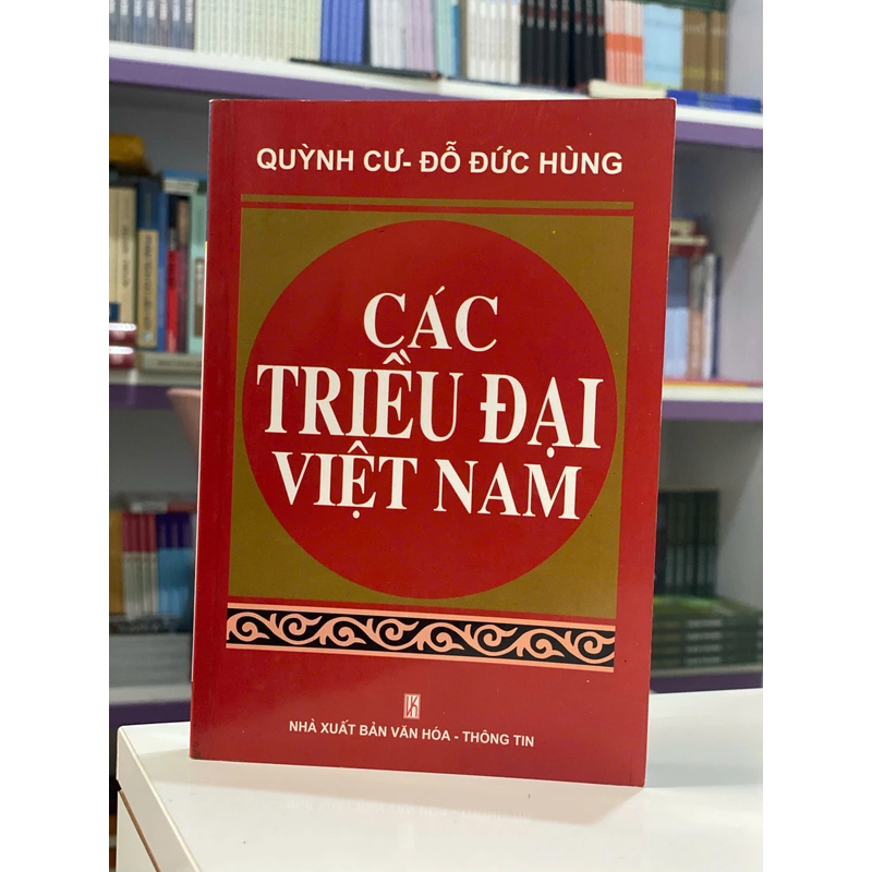Các triều đại Việt Nam (Quỳnh Cư - Đỗ Đức Hùng) 499597