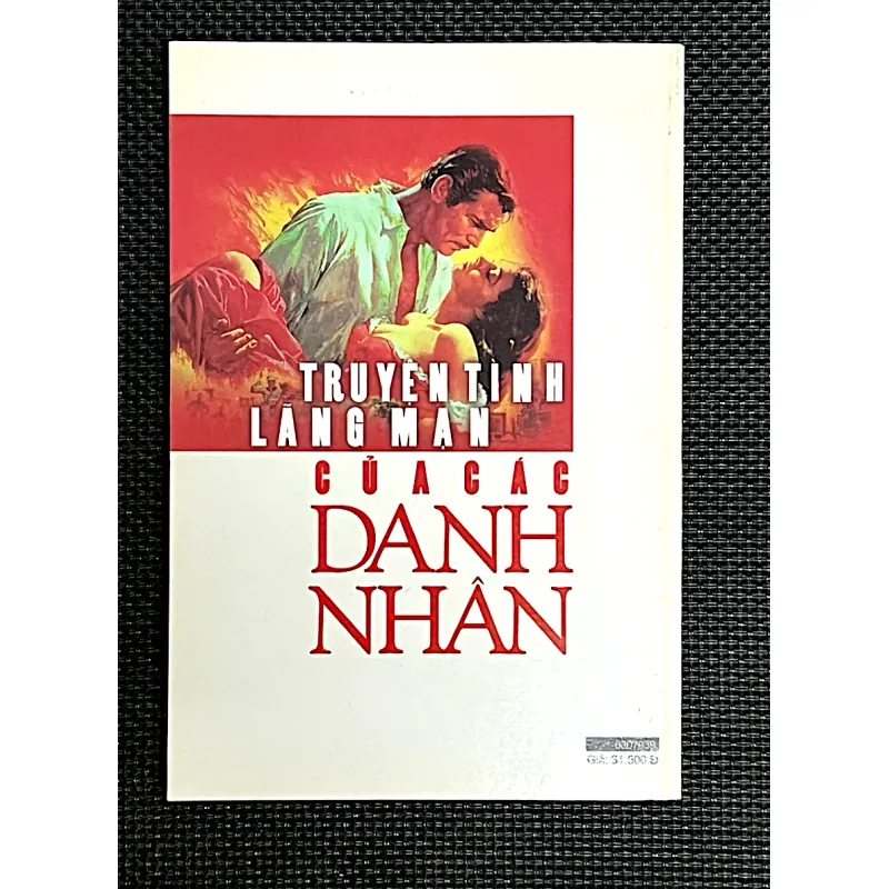 TRUYỆN TÌNH LÃNG MẠN CỦA CÁC DANH NHÂN 1000160