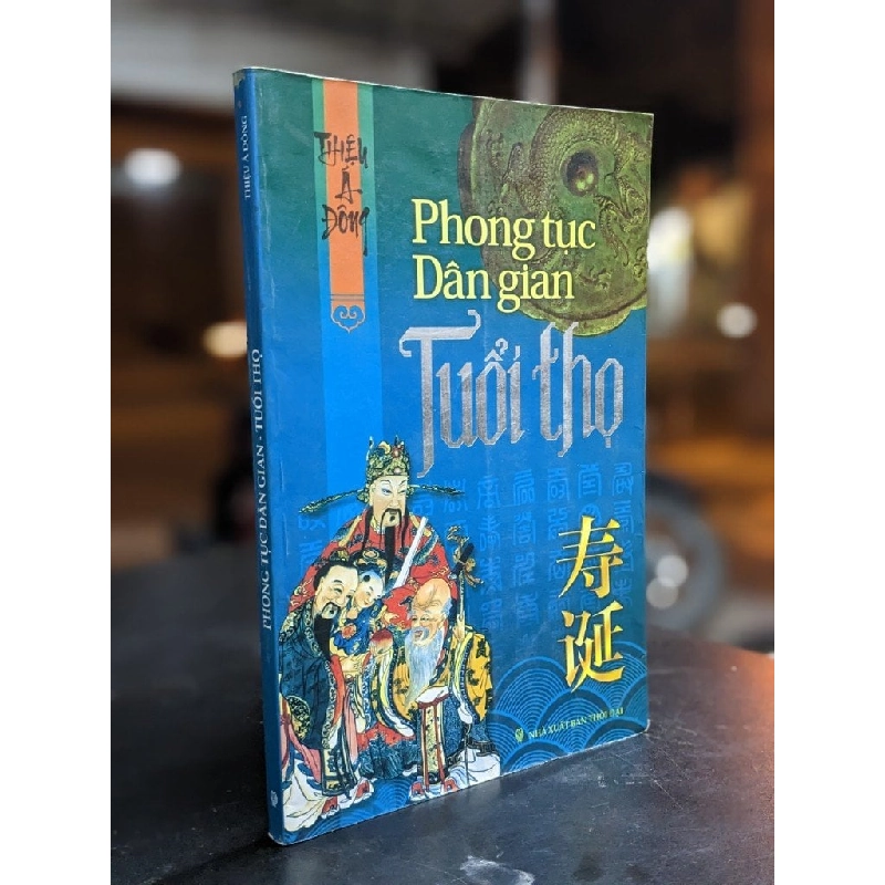 Phong tục dân gian - Tuổi thọ - Thiệu Á Đông 381358