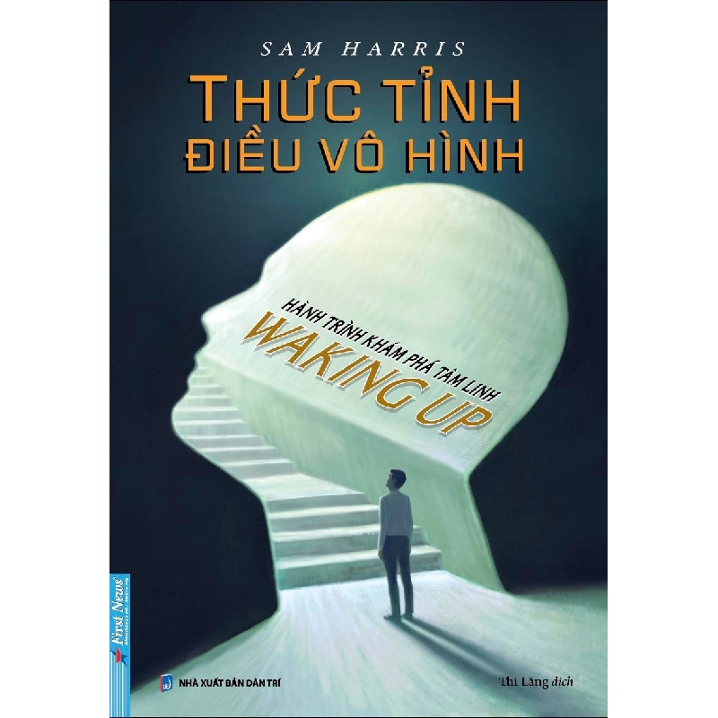 Thức Tỉnh Điều Vô Hình 2021 - Sam Harris New 100% HCM.PO 33213