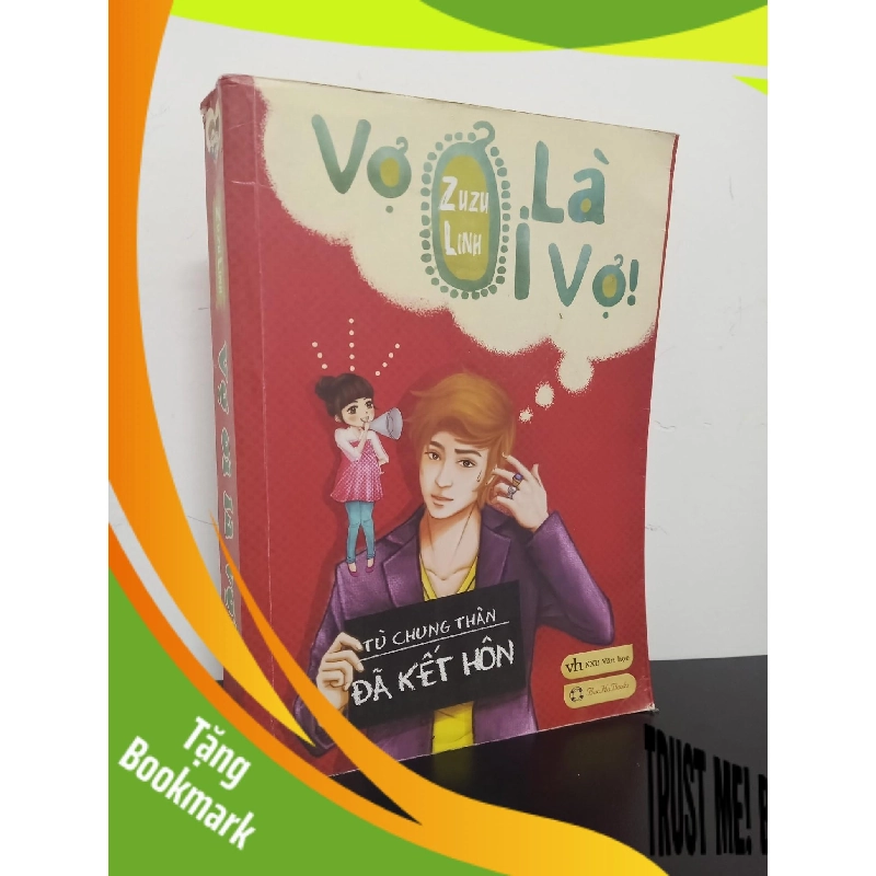 (TẶNG BOOKMARK) Vợ Ơi Là Vợ! (2012) - Zuzu Linh Mới 80% RBK.ASB2301 956379