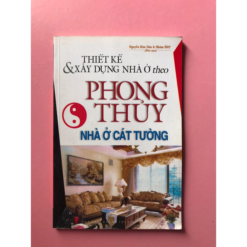 THIẾT KẾ VÀ XÂY DỰNG NHÀ Ở THEO PHONG THỦY,NHÀ Ở CÁT TƯỜNG 470793