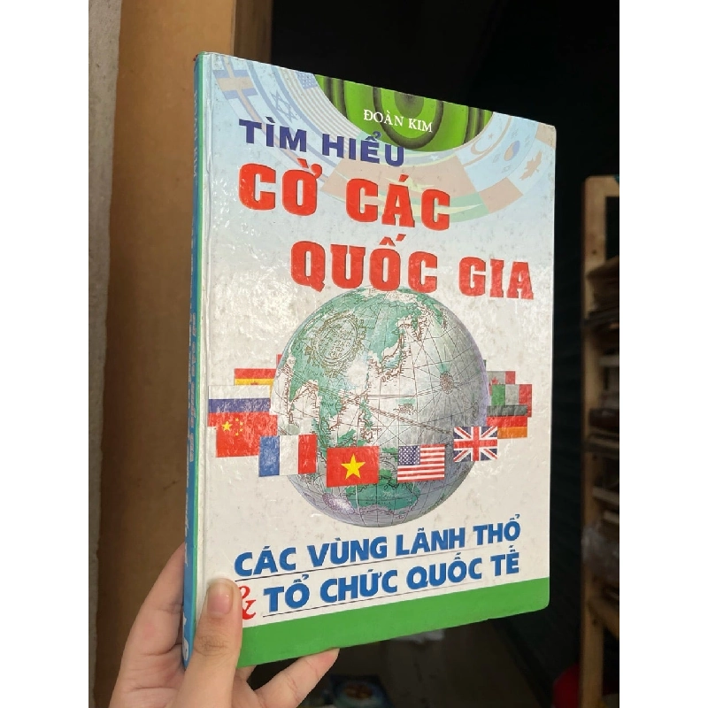 Cờ các quốc gia và các vùng lãnh thổ và tổ chức quốc tế - Đoàn Kim 782774
