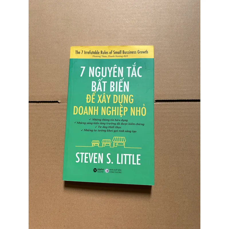7 nguyên tắc bất biến để xây dựng doanh nghiệp nhỏ (ướt góc trên như ảnh) 736131