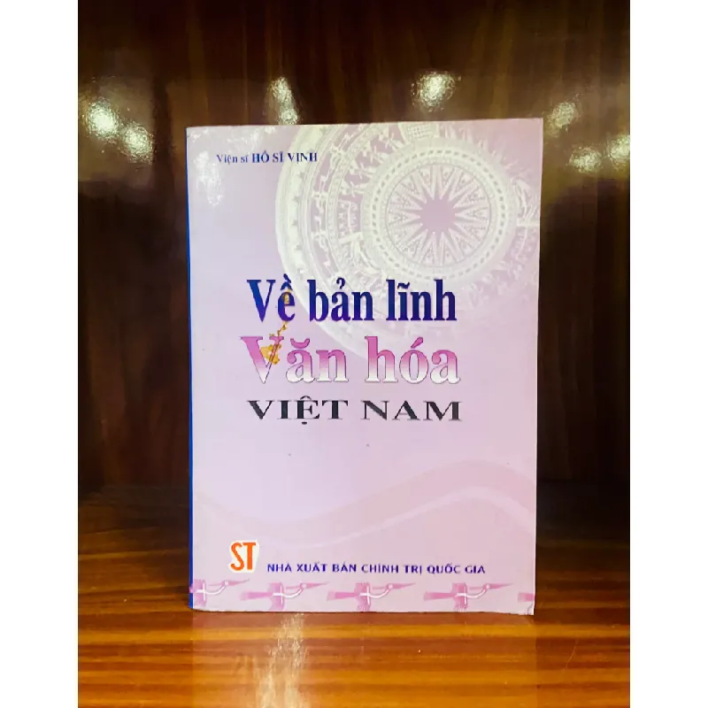 Về bản lĩnh Văn hóa Việt Nam - Hồ Sĩ Vịnh 556501